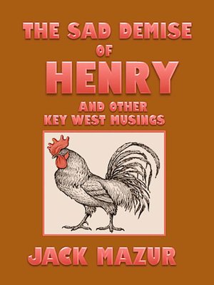 cover image of The Sad Demise of Henry and Other Key West Musings
